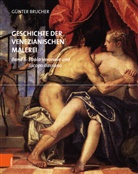Günter Brucher, Günter Von: Brucher - Geschichte der venezianischen Malerei - 6: Geschichte der venezianischen Malerei