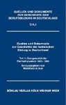 Wolfdietrich Jost, Friedhelm Schütte - Quellen und Dokumente zur Geschichte der technischen Bildung in Deutschland