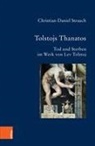 Christian-Daniel Strauch, Christian-Daniel Von: Strauch - Tolstojs Thanatos
