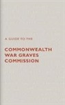 Peter Francis, Catherine Lawson, Peter Francis - A Guide to The Commonwealth War Graves Commission