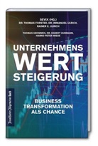 Kay Bönisch, Thomas Forster, Thomas (Dr. Forster, Thomas (Dr.) Forster, Thomas Grommes, Thomas J Grommes... - Unternehmenswertsteigerung