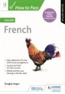 Douglas Angus - How to Pass Higher French, Second Edition