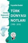 Feyzullah Budak - Yeniden Bagimsizlik Sürecinde - Türk Dünyasi Notlari