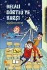 Gülsevin Kiral - Belali Dörtlüye Karsi