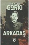 Maksim Gorki - Arkadas