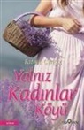 Fatma Cengiz - Yalniz Kadinlar Köyü