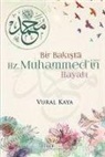 Vural Kaya - Bir Bakista Hz. Muhammedin sav Hayati