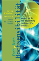 Jutt Böttcher, Jutta Böttcher, Sabrina Görlitz, Mecht Rex-Najuch, Mechthild Rex-Najuch, Christia Schneider... - Fachbuch Hochsensibilität
