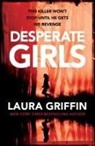 Laura Griffin - Desperate Girls