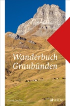 David Coulin - Wanderbuch Graubünden