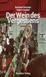 Bernhar Herrmann, Bernhard Herrmann, Robert Streibel - Der Wein des Vergessens