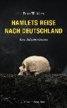 Peter W Marx, Peter W. Marx - Hamlets Reise nach Deutschland