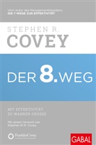 Stephen R. Covey, Ingrid Proß-Gill - Der 8. Weg, m. DVD