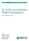 Martin Engelhardt, Kersti Henschel, Kerstin Henschel, Georg Neumann, Georg Neumann u a, Arndt Pfützner - 31. & 32. Internationales Triathlon-Symposium