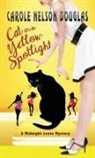 Carole Nelson Douglas - Cat in a Yellow Spotlight