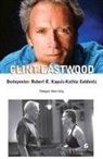 Kathie Coblentz, Robert E. Kapsis, Kolektif - Clint Eastwood
