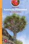 Ingrid Schönfelder, Pete Schönfelder, Peter Schönfelder, Peter und Ingrid Schönfelder - Kanarische Pflanzenwelt