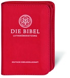 Evangelische Kirche in Deutschland, Evangelisch Kirche in Deutschland, Evangelische Kirche in Deutschland - Bibelausgaben: Die Bibel Lutherübersetzung revidiert 2017 - Senfkornausgabe mit Reißverschluss