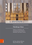 Jirí Fajt, Jirí Herausgegeben von Fajt, Marku Hörsch, Markus Hörsch, Winz, Marius Winzeler - Nürnbergs Glanz