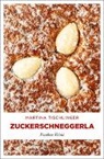 Martina Tischlinger - Zuckerschneggerla