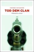 Hannes Nygaard - Tod dem Clan - Niedersachsen Krimi