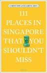 Christoph Hein, Sabin Hein-Seppeler, Sabine Hein-Seppeler - 111 Places in Singapore That You Shouldn't Miss
