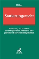 Lucas Flöther, Andre Braun, Andrea Braun, Florian Eckelt u a, Lucas Flöther, Lucas F. Flöther - Sanierungsrecht