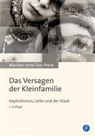 Mariam I. Tazi-Preve, Mariam Irene Tazi-Preve - Das Versagen der Kleinfamilie