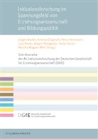 JÃ¼rgen Budde, Jürgen Budde, Andre Dlugosch, Andrea Dlugosch, Petra Herzmann, Petra Herzmann u a... - Inklusionsforschung im Spannungsfeld von Erziehungswissenschaft und Bildungspolitik