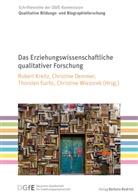 Christin Demmer, Christine Demmer, Thorst Fuchs, Thorsten Fuchs, Thorsten Fuchs u a, Robert Kreitz... - Das Erziehungswissenschaftliche qualitativer Forschung