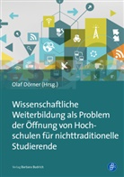 Olaf DÃ¶rner, Ola Dörner, Olaf Dörner - Wissenschaftliche Weiterbildung als Problem der Öffnung von Hochschulen für nichttraditionelle Studierende