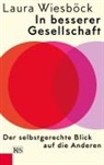 Laura Wiesböck, Pia Wiesböck - In besserer Gesellschaft