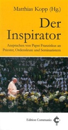 Franziskus, Matthias Kopp, Matthias Kopp - Der Inspirator