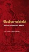 Jürge Vorndran, Jürgen Vorndran, Wolfgang Weiß, Daniel Greb, Jürge Vorndran, Jürgen Vorndran... - Glauben verbindet - 1000 Jahre Martyrium des hl. Aquilin