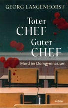Georg Langenhorst - Toter Chef - guter Chef