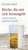 Stefan Silber - Kirche, die aus sich herausgeht