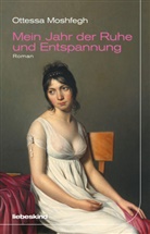 Anke Caroline Burger, Ottessa Moshfegh - Mein Jahr der Ruhe und Entspannung