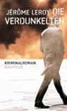 Jérôme Leroy, Cornelia Wend - Die Verdunkelten