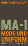 Hans-Christian Dany - MA-1. Mode und Uniform