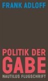 Frank Adloff - Politik der Gabe