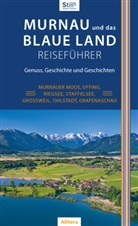 Sonja Still - Murnau und das Blaue Land Reiseführer