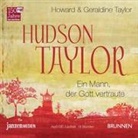 Geraldine Taylor, Howar Taylor, Howard Taylor, Howard &amp; Geraldine Taylor - Hudson Taylor, 1 MP3-CD (Audio book)