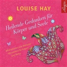 Louise Hay, Louise L. Hay, Rahel Comtesse - Heilende Gedanken für Körper und Seele, 1 Audio-CD (Audiolibro)