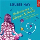 Louise Hay, Louise L. Hay, Rahel Comtesse - Meditationen für Körper & Seele, 1 Audio-CD (Audiolibro)