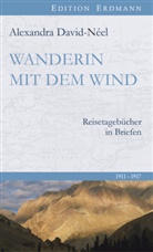 Alexandra David-Néel, Detle Brennecke, Detlef Brennecke - Wanderin mit dem Wind