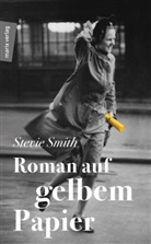 Stevie Smith - Roman auf gelbem Papier
