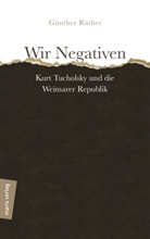 Günther Rüther - Wir Negativen