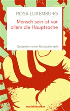 Rosa Luxemburg, Brun Kern, Bruno Kern - Mensch sein ist vor allem die Hauptsache