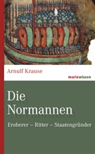 Arnulf Krause - Die Normannen