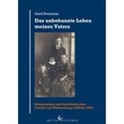 Pechstein, G: Das unbekannte Leben meines Vaters
